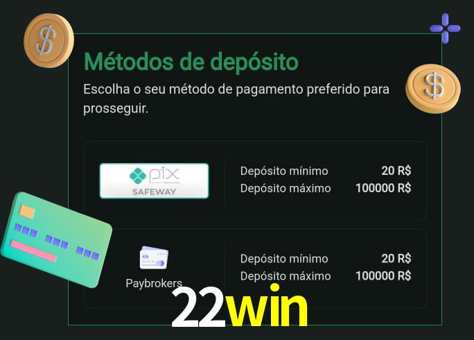 O cassino 22win oferece uma grande variedade de métodos de pagamento