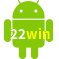 Aplicativo 22win para Android