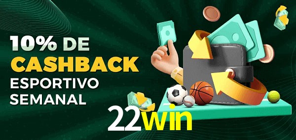 10% de bônus de cashback na 22win